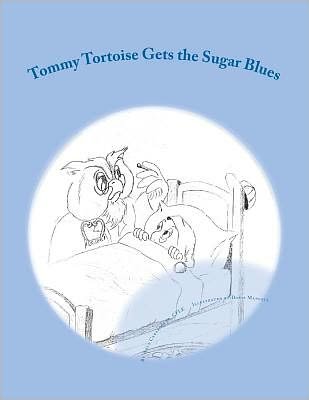 Cover for Arla Caraboolad Cfle · Tommy Tortoise Gets the Sugar Blues (Pocketbok) (2011)