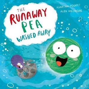 The Runaway Pea Washed Away - Kjartan Poskitt - Bøker - Simon & Schuster Ltd - 9781471194801 - 23. juli 2020