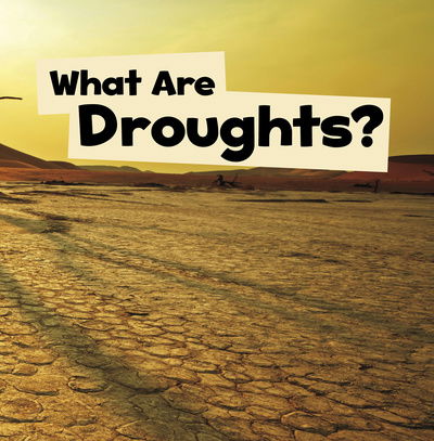 Cover for Mari Schuh · What Are Droughts? (Gebundenes Buch) (2019)