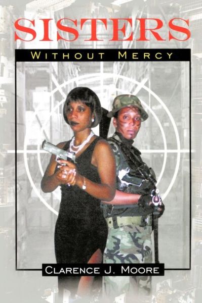 Cover for Clarence Moore · Sisters Without Mercy (Paperback Book) (2013)