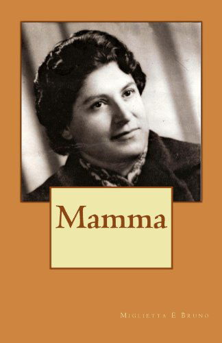 Cover for Miglietta E Bruno · Mamma (Paperback Book) [Italian, Lrg edition] (2012)