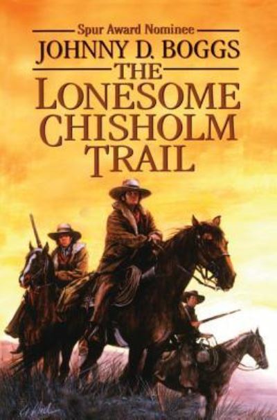 Cover for Johnny D. Boggs · Lonesome Chisholm Trail the (Paperback Book) (2013)