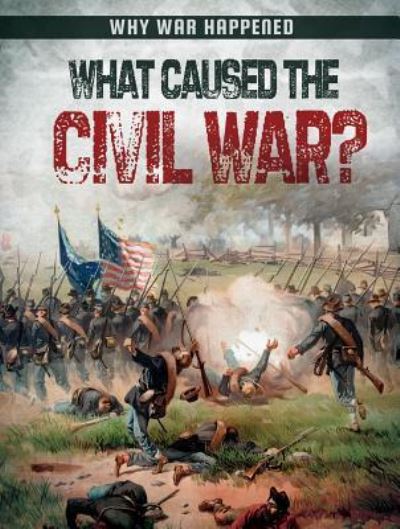 Cover for Robyn Hardyman · What Caused the Civil War? (Hardcover Book) (2016)