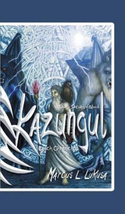 Cover for Marcus L Lukusa · Kazungul - Book 2 (Hardcover Book) (2016)
