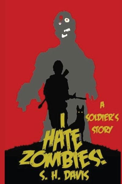Cover for S H Davis · `i Hate Zombies!` (Paperback Book) (2013)