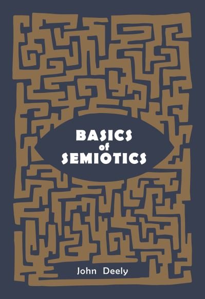 Cover for John Deely · Basics of Semiotics (Hardcover bog) (2021)