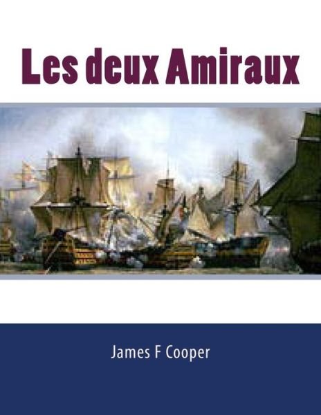 Cover for M James Fenimore Cooper · Les Deux Amiraux (Paperback Bog) (2014)