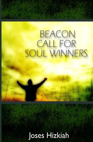 Cover for Joses Hizkiah · Beacon Call for Soul Winners (Paperback Book) (2014)