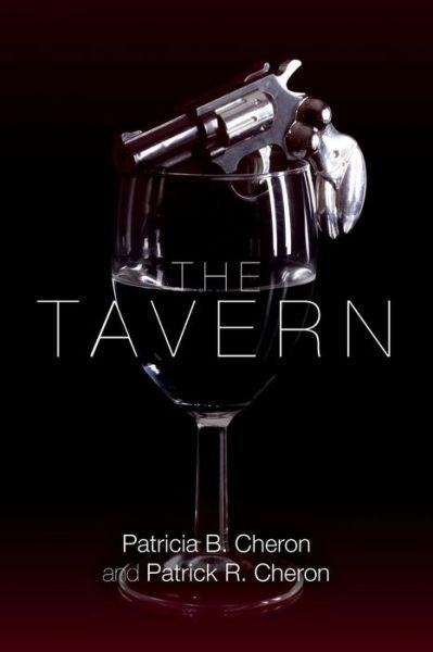 Cover for Patricia B Cheron · The Tavern (Paperback Book) (2014)