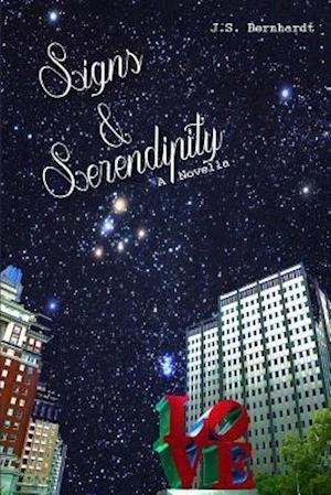 Cover for J S Bernhardt · Signs &amp; Serendipity: Some Signs Are Written in the Stars. (Paperback Book) (2014)