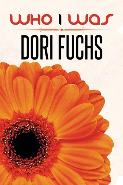 Cover for Dori Fuchs · Who I Was (Pocketbok) (2015)