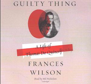 Cover for Frances Wilson · Guilty Thing Lib/E (CD) (2016)