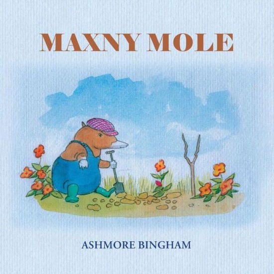 Cover for Ashmore Bingham · Maxny Mole (Paperback Book) (2015)