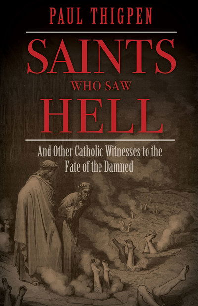 Cover for Paul Thigpen · Saints Who Saw Hell (Hardcover Book) (2019)