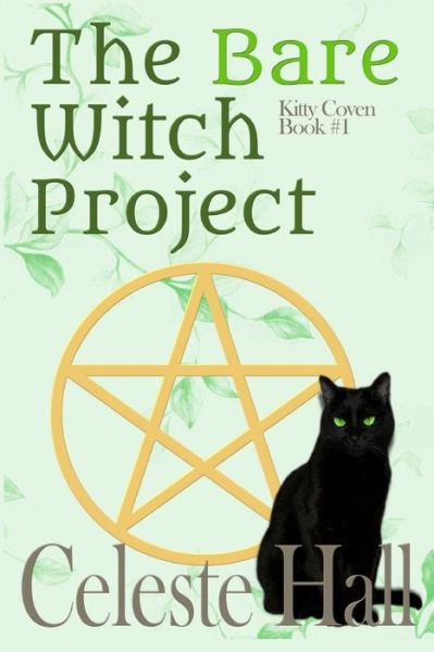 Cover for Celeste Hall · The Bare Witch Project (Pocketbok) (2014)