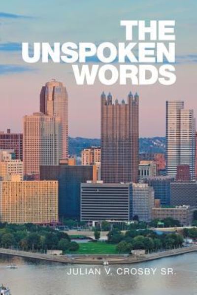 Cover for Sr Julian V Crosby · The Unspoken Words (Paperback Book) (2016)