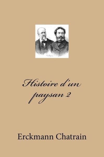 Cover for M Erckmann Chatrain · Histoire D'un Paysan 2 (Pocketbok) (2015)