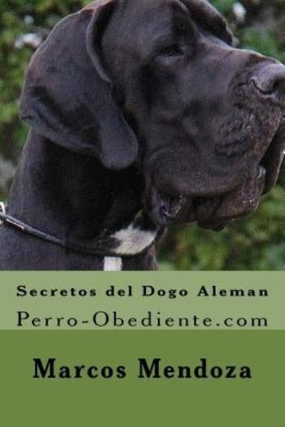 Cover for Marcos Mendoza · Secretos del Dogo Aleman (Pocketbok) (2016)
