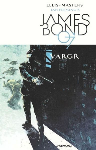 Cover for Warren Ellis · James Bond Volume 1: VARGR (Paperback Book) (2017)