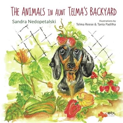 Cover for Sandra Nedopetalski · The Animals in Aunt Telma's Backyard (Paperback Book) (2020)