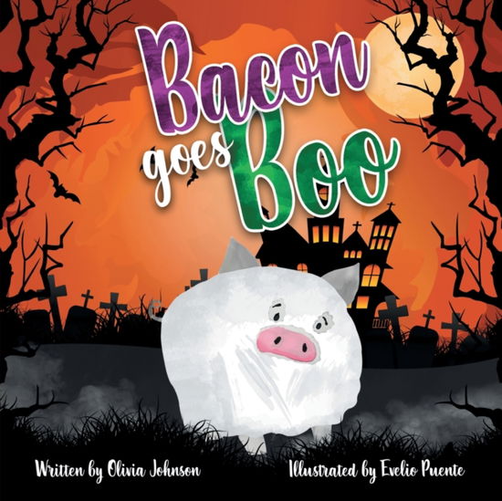 Cover for Olivia Johnson · Bacon goes Boo (Paperback Book) (2019)