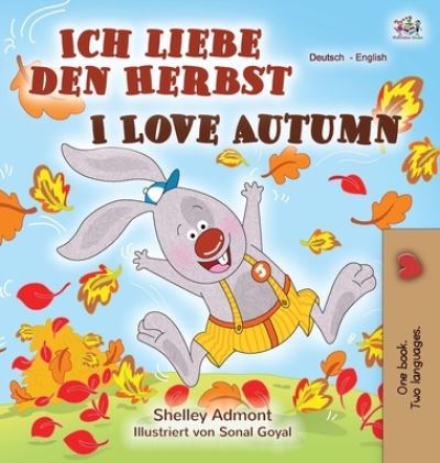 Cover for Shelley Admont · I Love Autumn (German English Bilingual Book) (Hardcover Book) (2020)
