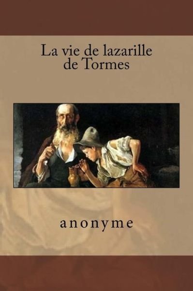 Cover for Anonyme · La vie de lazarille de Tormes (Paperback Book) (2016)