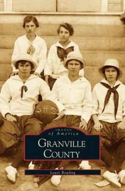 Cover for Lewis Bowling · Granville County (Hardcover Book) (2002)