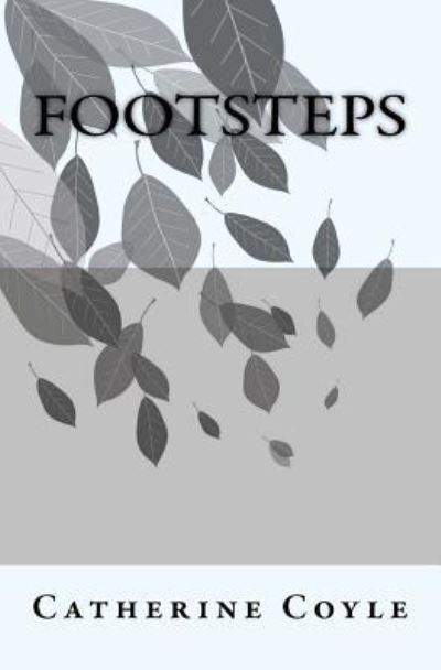 Cover for Consultant Clinical Oncologist Catherine Coyle · Footsteps (Paperback Book) (2016)