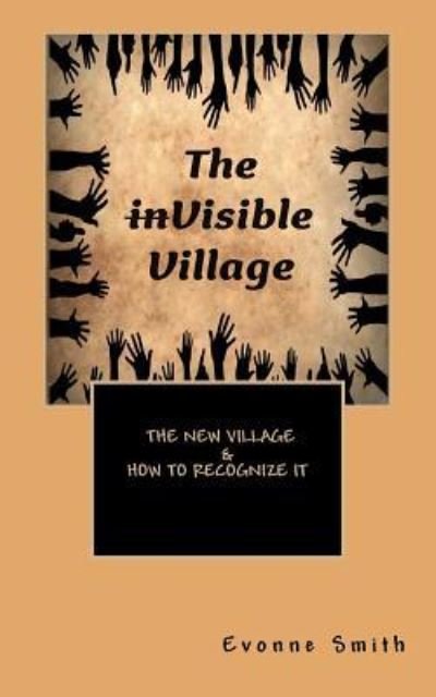 Cover for Evonne Smith · The inVisible Village (Paperback Bog) (2016)