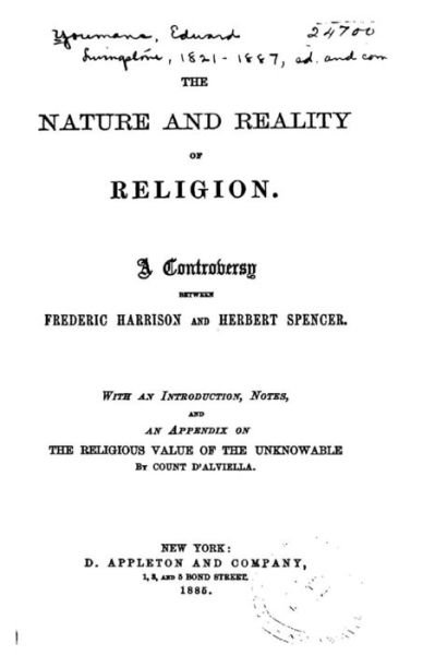 Cover for Herbert Spencer · The Nature and Reality of Religion, A Controversy Between Frederic Harrison and Herbert Spencer (Pocketbok) (2016)