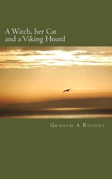Cover for Graham a Rhodes · A Witch, Her Cat and A Viking Hoard (Pocketbok) (2016)