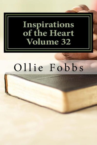 Cover for Ollie B Fobbs Jr · Inspirations of the Heart Volume 32 (Taschenbuch) (2017)