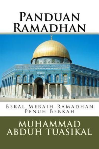 Cover for Muhammad Abduh Tuasikal · Panduan Ramadhan (Paperback Bog) (2014)