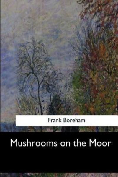 Cover for Frank Boreham · Mushrooms on the Moor (Paperback Book) (2017)