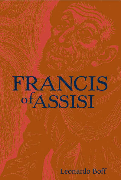 Cover for Leonardo Boff · Francis of Assisi: A Model for Human Liberation (Paperback Book) [Anniversary edition] (2006)