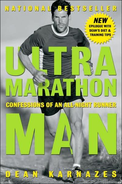 Cover for Dean Karnazes · Ultramarathon Man: Confessions of an All-Night Runner (Paperback Book) (2006)