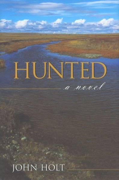 Cover for John Holt · Hunted (Inbunden Bok) (2003)