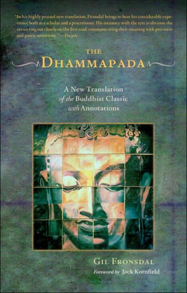 Cover for Gil Fronsdal · The Dhammapada: A New Translation of the Buddhist Classic with Annotations (Paperback Book) [New edition] (2006)