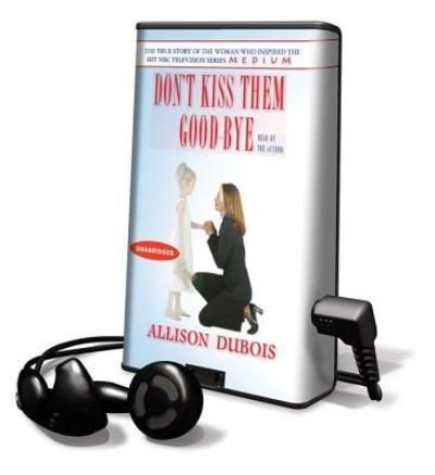 Cover for Allison DuBois · Don't Kiss Them Good-Bye (N/A) (2009)