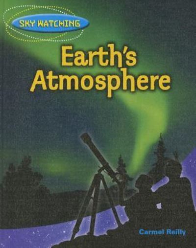 Cover for Carmel Reilly · Earth's atmosphere (Bok) (2012)