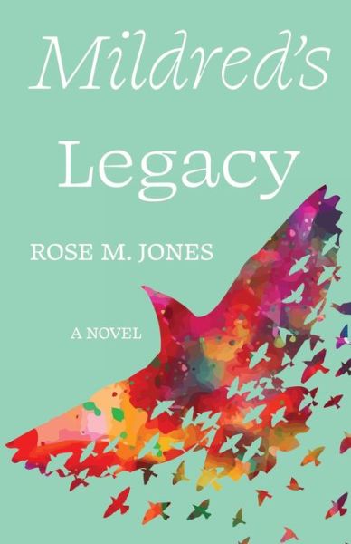 Cover for Rose M Jones · Mildred's Legacy (Paperback Book) (2022)