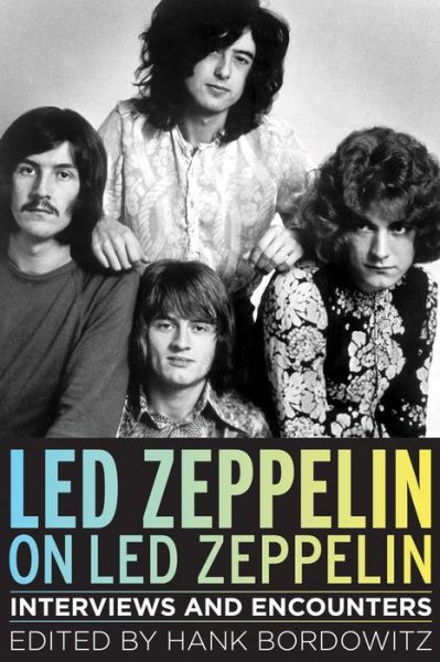 Cover for Hank Bordowitz · Led Zeppelin on Led Zeppelin (Book) (2017)