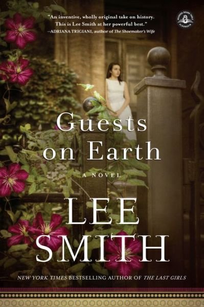Cover for Lee Smith · Guests on Earth: A Novel (Paperback Bog) (2014)