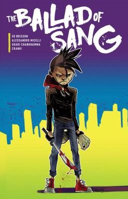 The Ballad of Sang - Ed Brisson - Książki - Oni Press,US - 9781620105801 - 26 marca 2019