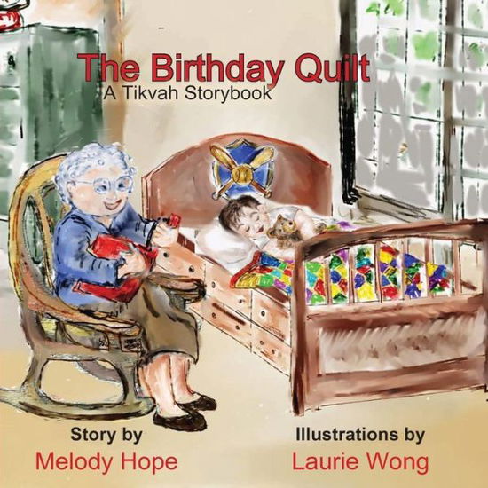 Cover for Melody Hope · The Birthday Quilt (Paperback Book) (2014)