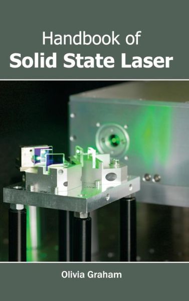 Cover for Olivia Graham · Handbook of Solid State Laser (Inbunden Bok) (2015)