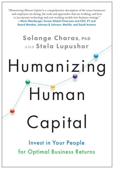 Cover for Charas, Solange, PhD · Humanizing Human Capital: Invest in Your People for Optimal Business Returns (Inbunden Bok) (2022)