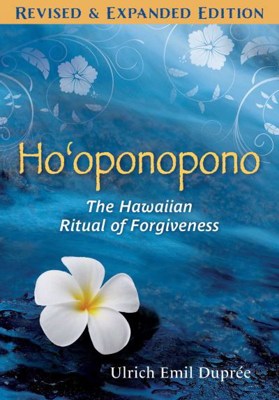 Cover for Ulrich E. Dupree · Ho'oponopono: The Hawaiian Ritual of Forgiveness (Paperback Book) [2nd Edition, Revised and Expanded edition] (2023)