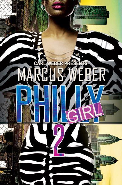 Cover for Marcus Weber · Philly GIrl 2: Carl Weber Presents (Paperback Book) (2022)